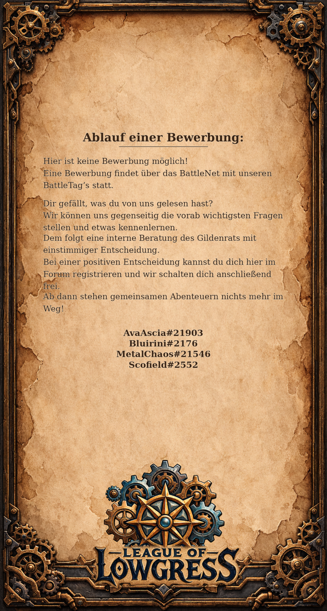 League of Lowgress – Bewerbung